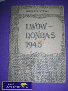 LWW- DONBAS 1945- Maria Kulczyska - 2849374460