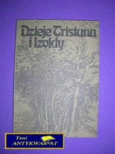 DZIEJE TRISTANA I IZOLDY - J. Bedier - 2822524819