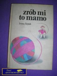 ZRB MI TO MAMO- Irena Szpak - 2822524859