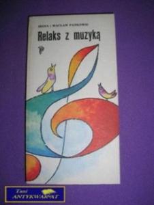 RELAKS Z MUZYK - I. i W. Pankowie - 2822524892