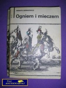 OGNIEM I MIECZEM Tom 1 - H. Sienkiewicz - 2822524981