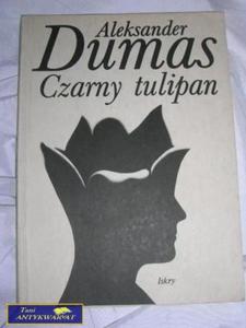 CZARNY TULIPAN- ALEKSANDER DUMAS- CZARNY TULIPAN