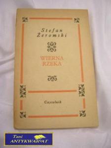 WIERNA RZEKA-S.eromski - 2822525578