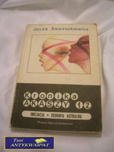 Kronika Akaszy 12 - J. Sawaszkiewicz - 2822525588