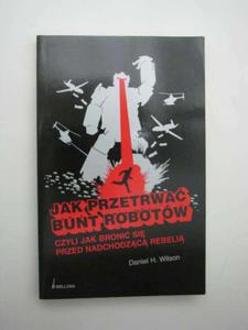 JAK PRZETRWA BUNT ROBOTW - 2858298952