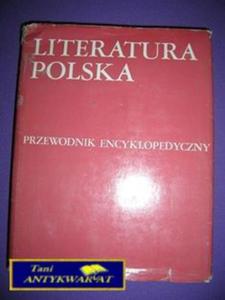 LITERATURA POLSKA TOM 1-PRZEWODNIK ENCYKLOPEDYCZNY - 2822526070