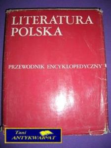 LITERATURA POLSKA TOM 2- PRZEWODNIK ENCYKLOPEDYCZNY - 2822526073