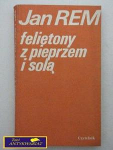 FELIETONY Z PIEPRZEM I SOL - J. Rem - 2858289398