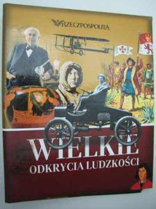 WIELKIE ODKRYCIA LUDZKOCI - 2822592630