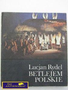 BETLEJEM POLSKIE Lucjan Rydel