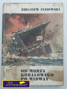 OD MORZA KORALOWEGO PO MIDWAY-Zbigniew Flisowski