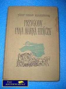 PRZYGODY PANA MARKA HICZY - J. I Kraszewski - 2822526824