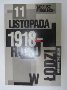 11 LISTOPADA 1918 ROKU W ODZI - 2822596506