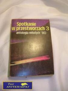 SPOTKANIE W PRZESTWORZACH 3 ANTOLOGIA MODYCH 80 - 2822526967