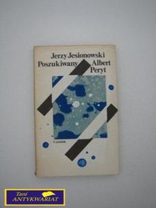 POSZUKIWANY ALBERT PERYT Jerzy Jesionowski - 2822527183