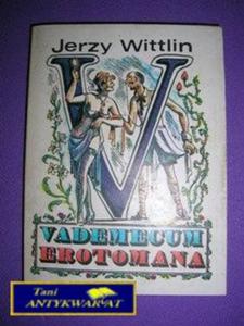 VADEMECUM EROTOMANA - J. Wittlin - 2822527254