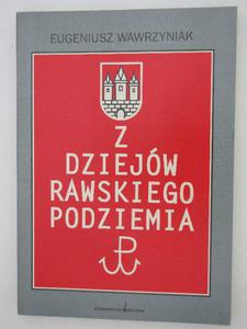 Z DZIEJW RAWSKIEGO PODZIEMIA - 2858299935