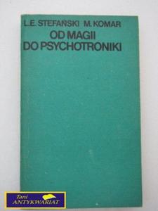 OD MAGII DOM PSYCHOTRONIKI L.E. Srefaski M.Komar - 2822527510