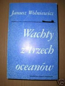 WACHTY Z TRZECH OCEANW - J.Wolniewicz - 2822527693