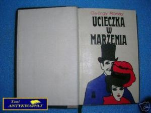 UCIECZKA W MARZENIA - G.Ronay - 2822527695