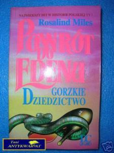 POWRT DO EDENU . GORZKIE DZIEDZICTWO - R.Miles - 2822527994