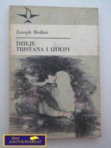 DZIEJE TRISTANA I IZOLDY Joseph Bedier - 2822528168