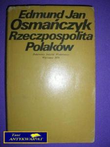 RZECZYPOSPOLITA POLAKW - E. J. Osmaczyk - 2822528684