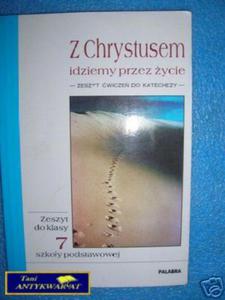 Z CHRYSTUSEM IDZIEMY PRZEZ YCIE - 2822529011