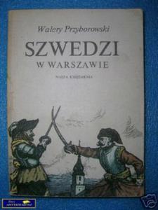 SZWEDZI W WARSZAWIE - W.Przyborowski - 2822529487