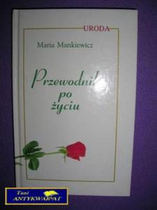 PRZEWODNIK PO YCIU - Maria Mankiewicz - 2822529618