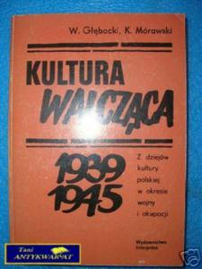 KULTURA WALCZCA 1939-1945 - W.Gbocki - 2822529722