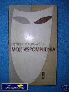 MOJE WSPOMNIENIA - H.Makowski - 2822530254