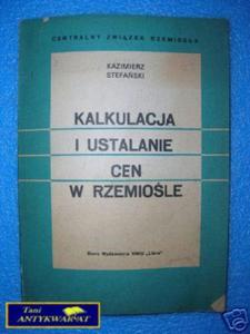 KALKULACJA I USTALANIE CEN W RZEMIOLE - K.Stefa - 2822530291