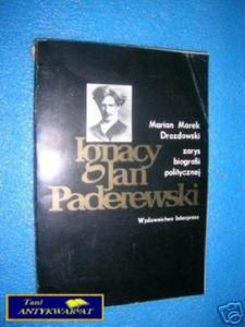 IGNACY JAN PADEREWSKI - M.M.Drozdowski