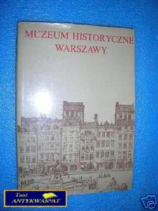 MUZEUM HISTORYCZNE WARSZAWY - Praca zbiorowa - 2822530444