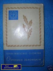 O STEFANIE EROMSKIM - H.Mortkowicz-Olczakowa - 2858290025