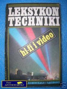 LEKSYKON TECHNIKI HI-FI I VIDEO - Praca zbiorowa