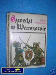 SZWEDZI W WARSZAWIE - W.Przyborowski - 2822531708