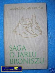 SAGA O JARLU BRONISZU TOM I - W.J.Grabski - 2858290281