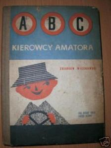 ABC KIEROWCY AMATORA - Z.Wickowski