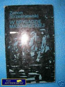 W BRYGADZIE MAZOWIECKIEJ - Z.Strzreniewski - 2822532405