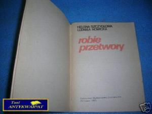 ROBI PRZETWORY - H.Szczygowa,, L.Nowicka - 2822532421