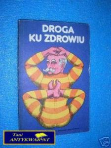 DROGA KU ZDROWIU - Praca zbiorowa - 2822532552