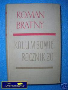 KOLUMBOWIE ROCZNIK 20 - R.Bratny - 2858290574