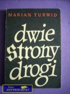 DWIE STRONY DROGI - Marian Turwid - 2822534704