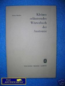 KLEINES ERLAUTERNDES WORTERBUCH DER ANATOMIE -P.Sc - 2822534784