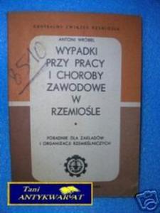 WYPADKI PRZY PRACY I CHOROBY ZAWODOWE W RZEMIOLE - 2822534848