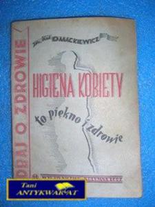 HIGIENA KOBIETY TO PIKNO I ZDROWIE -Omackiewicz