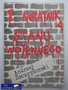 Z NOTATNIKA STANU WOJENNEGO