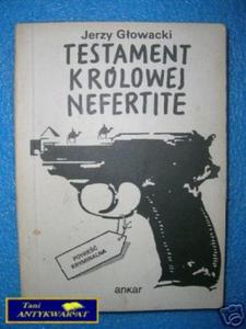 TESTAMENT KRLOWEJ NEFERTITE - J.Gowacki - 2822535537